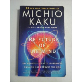     THE  FUTURE  OF  THE  MIND  -  Michio  KAKU
